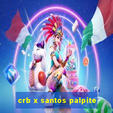 crb x santos palpite